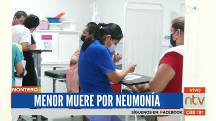 Menor muere por neumonía en Montero
