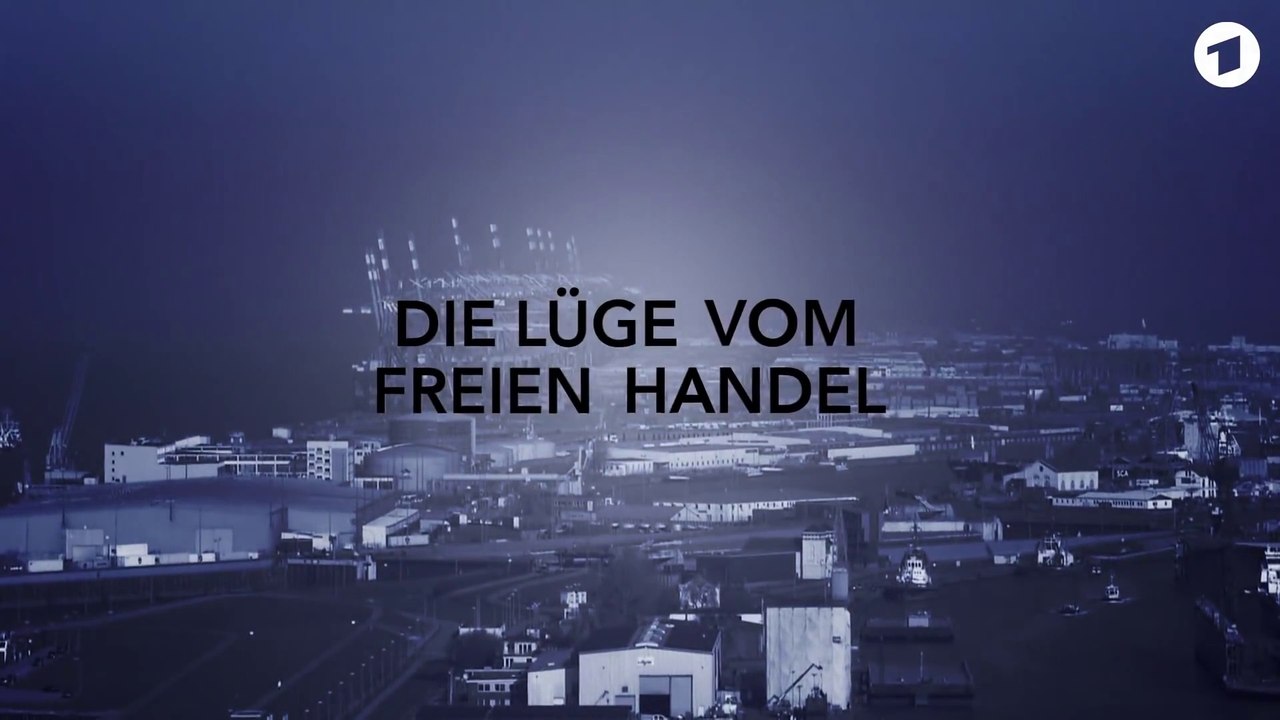 Spiel ohne Grenzen: Die Lüge vom freien Handel | Doku HD