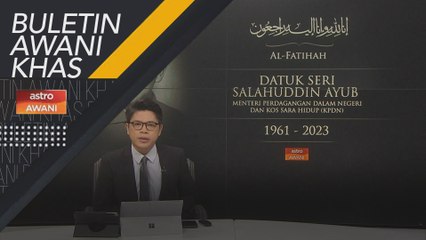 Buletin AWANI Khas: Perjalanan Akhir Salahuddin Ayub