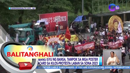 Iba't ibang isyu ng bansa, tampok sa mga poster at placard sa kilos-protesta laban sa SONA 2023 | BT