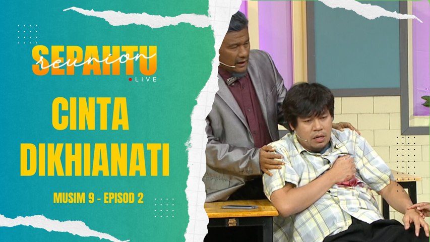 Sepahtu Reunion Live 2023 - Janji Yang Dikhianati (EP2)