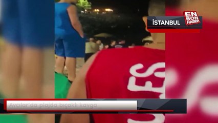 İstanbul'da plajda bıçaklı kavga