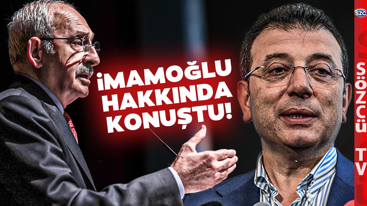Kılıçdaroğlu'ndan Ekrem İmamoğlu Açıklaması! Gündem Olacak İBB Göndermesi