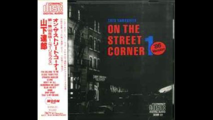 Tatsuro Yamashita – On The Street Corner 1  	Pop,Doo Wop, City Pop 1980
