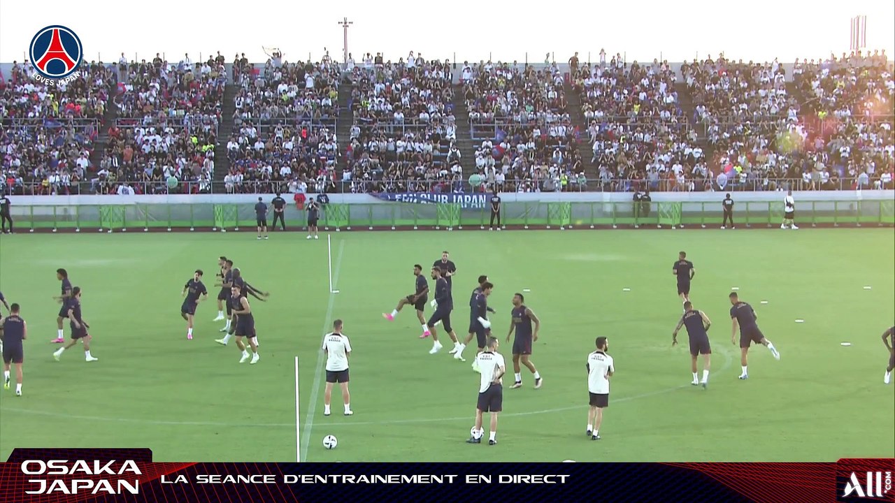 Replay : Paris Saint-Germain training session from Osaka