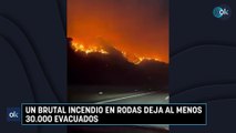 Un brutal incendio en Rodas deja al menos 30.000 evacuados