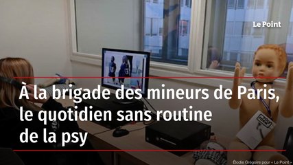 À la brigade des mineurs de Paris, le quotidien sans routine de la psy