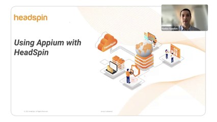 On-Demand Webinar: Using Appium with HeadSpin