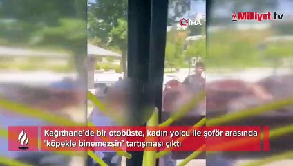 Otobüse köpekle alınmayan kadın ortalığı birbirine kattı