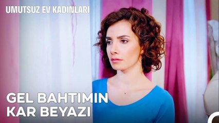 Hayat Sevdikleriniz Oldukça Güzel - Umutsuz Ev Kadınları 44. Bölüm