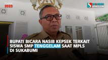 Bupati Bicara Nasib Kepsek Terkait Siswa SMP Tenggelam Saat MPLS di Sukabumi