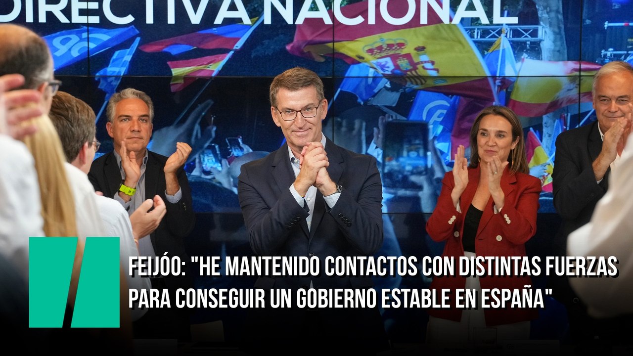 Feijóo: "He mantenido contactos con distintas fuerzas para conseguir un gobierno estable en España"
