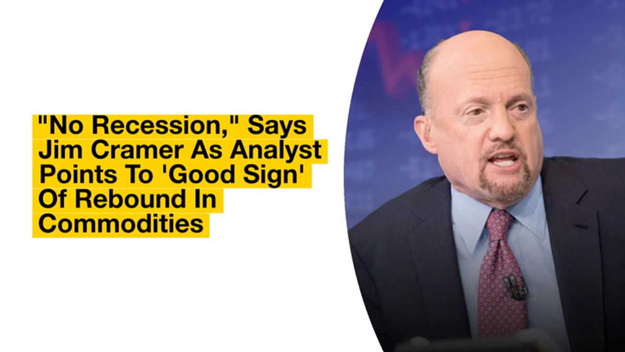 'No Recession,' Says Jim Cramer As Analyst Points To 'Good Sign' Of