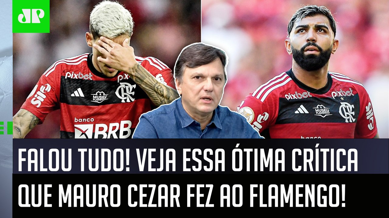 "EU ACHO ISSO MUITO ABSURDO! E é IMPRESSIONANTE como..." VEJA o que Mauro Cezar CRITICOU no Flamengo