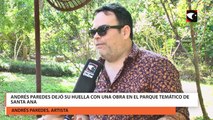 Andrés Paredes dejó su huella con una obra en el Parque Temático de Santa Ana