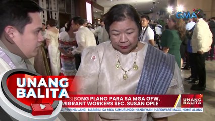 Komprehensibong plano para sa mga OFW, pinuri ni Migrant Workers Sec. Susan Ople | UB