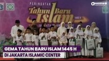 Ribuan Umat Islam Rayakan Tahun Baru Islam 1445 H di Jakarta Islamic Center