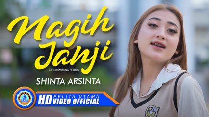 Shinta Arsinta - NAGIH JANJI (Official Music Video)