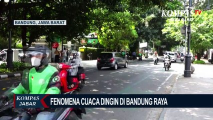 Ini Penjelasan BMKG Soal Suhu Dingin di Bandung