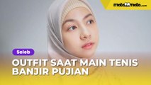 Outfit Main Tenis Banjir Pujian, Natasha Rizki Singgung soal Istiqomah: Saya Juga Berdarah-darah