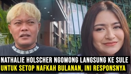 Nathalie Holscher Ngomong Langsung ke Sule untuk Setop Nafkah Bulanan, Ini Responsnya
