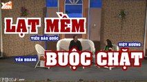 Hài Kịch Việt Hương - Lạt Mềm Buộc Chặt | Phim Hài Mới Nhất 2023 | YAN TV | Việt Hương, Tiểu Bảo Quốc, Tấn Hoàng