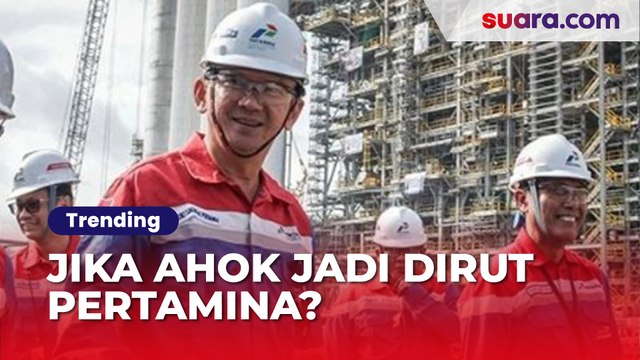 Banyak yang Kepanasan Jika Ahok Jadi Dirut Pertamina, 'Tikus-tikus Bakal Dibakar Habis'