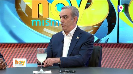 Luis Abinader “Los resultados hablan en nuestro gobierno” | Hoy Mismo