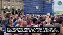Feijóo se da un baño de aplausos y ‘selfies’ en Santiago tras ganar el 23J: «¡Vamos, presidente!»