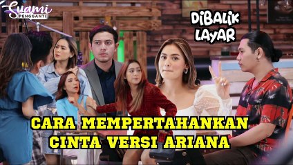 KESERUAN BTS SUAMI PENGGANTI, KISAH CINTA ARIANA SEMAKIN RUMIT GUYS!!