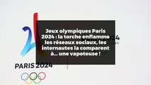 Jeux olympiques Paris 2024 : la torche enflamme les réseaux sociaux, les internautes la comparent à... une vapoteuse !
