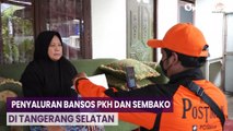 Penyaluran Bansos PKH dan Sembako di Tangerang Selatan