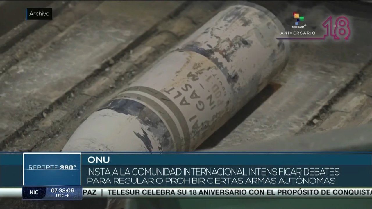 Reporte 360° 25-07: ONU pide acelerar debates sobre armas autónomas