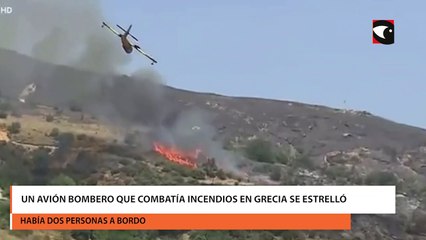 Un avión bombero que combatía incendios en Grecia se estrelló