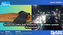 Les sandales Birkenstock emblématiques sont en promo estivale sur Amazon !