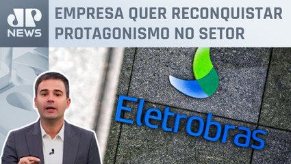 Bruno Meyer: Eletrobras projeta até R$ 80 bilhões em investimentos