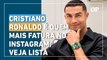 Cristiano Ronaldo supera Kylie Jenner e Lionel Messi e é quem mais fatura no Instagram; veja a lista