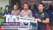 Polisi Tangkap 6 Pelaku Pengeroyokan Jurnalis TV, Dua di Antaranya Masih di Bawah Umur