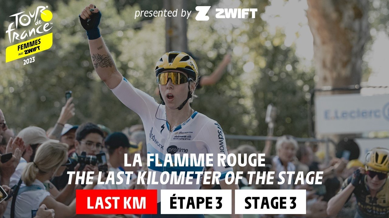 Last Km - Stage 3 - Tour de France Femmes avec Zwift 2023