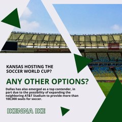 | IKENNA IKE | KANSAS HOSTING THE SOCCER WORLD CUP: WHAT’S THE PROBLEM, THOUGHT? (PART 2) (@IKENNAIKE)