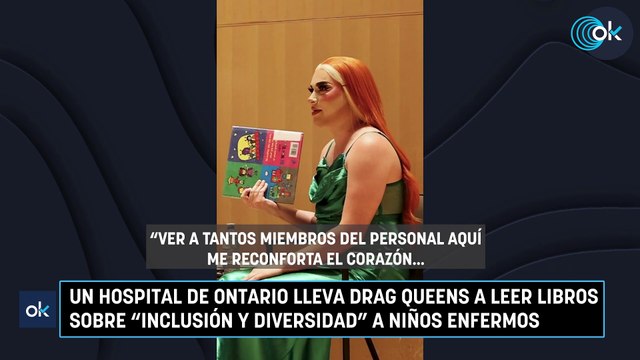 Un hospital de Ontario lleva drag queens a leer libros sobre inclusión y diversidad a niños enfermos