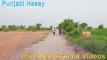 ایسا موقع پھر نہیں ملے گا - Aisa Moqa Dobara Nahi Milna - Rana Ijaz Punjabi Comedy Funny Videos - Best Ever Punjabi Comedy