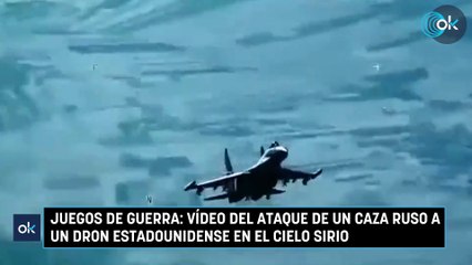 Juegos de guerra: vídeo del ataque de un caza ruso a un dron estadounidense en el cielo sirio
