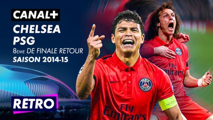 L'exploit du PSG à 10 contre 11 face à Chelsea en 2015 - Rétro Ligue des Champions