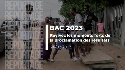 BAC 2023: Revivez les moments forts de la proclamation des résultats