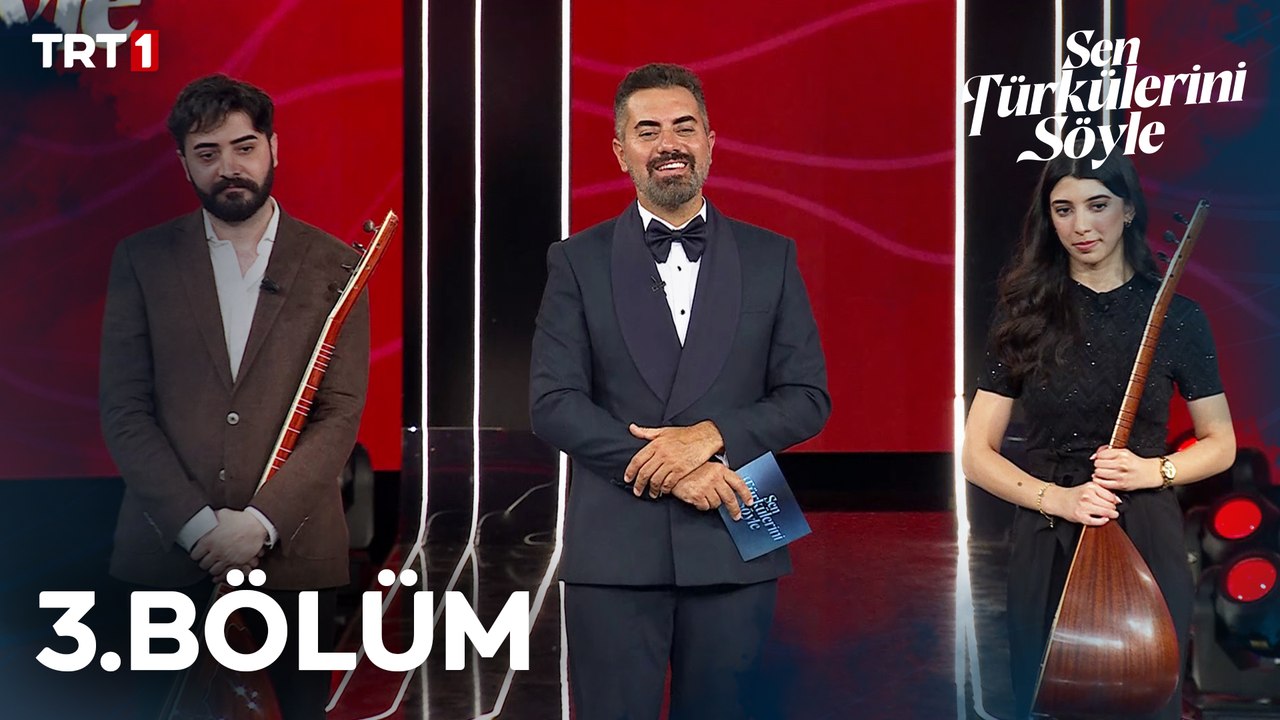 Sen Türkülerini Söyle 3. Bölüm