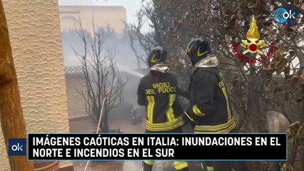 Imágenes caóticas en Italia: inundaciones en el norte e incendios en el sur