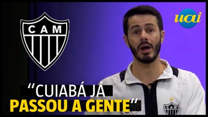 Crise? Fael revela preocupação com o Galo na série B