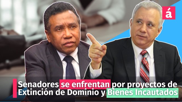 Senadores se enfrentan por proyectos de Extinción de Dominio y Bienes Incautados