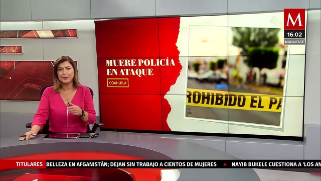 Muere policía tras enfrentamiento en límites de Coahuila y Tamaulipas